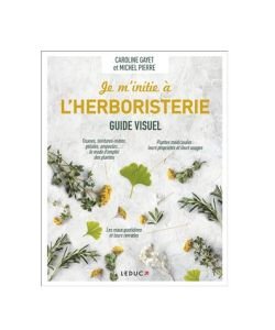 Je m'initie à l'herboristerie